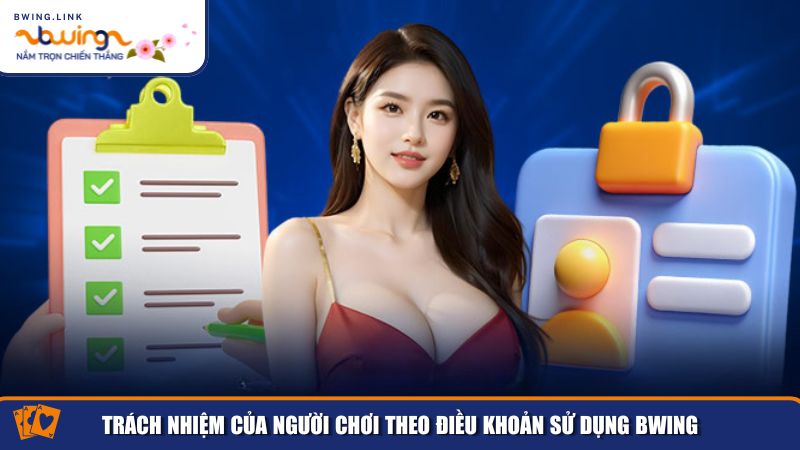 Điều Khoản Sử Dụng Bwing – Quy Định Dành Cho Người Chơi 4 Những hành vi bị cấm và hậu quả nếu vi phạm điều khoản sử dụng Bwing